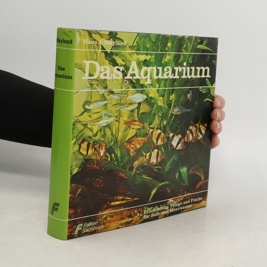 Hans J. Mayland Das Aquarium