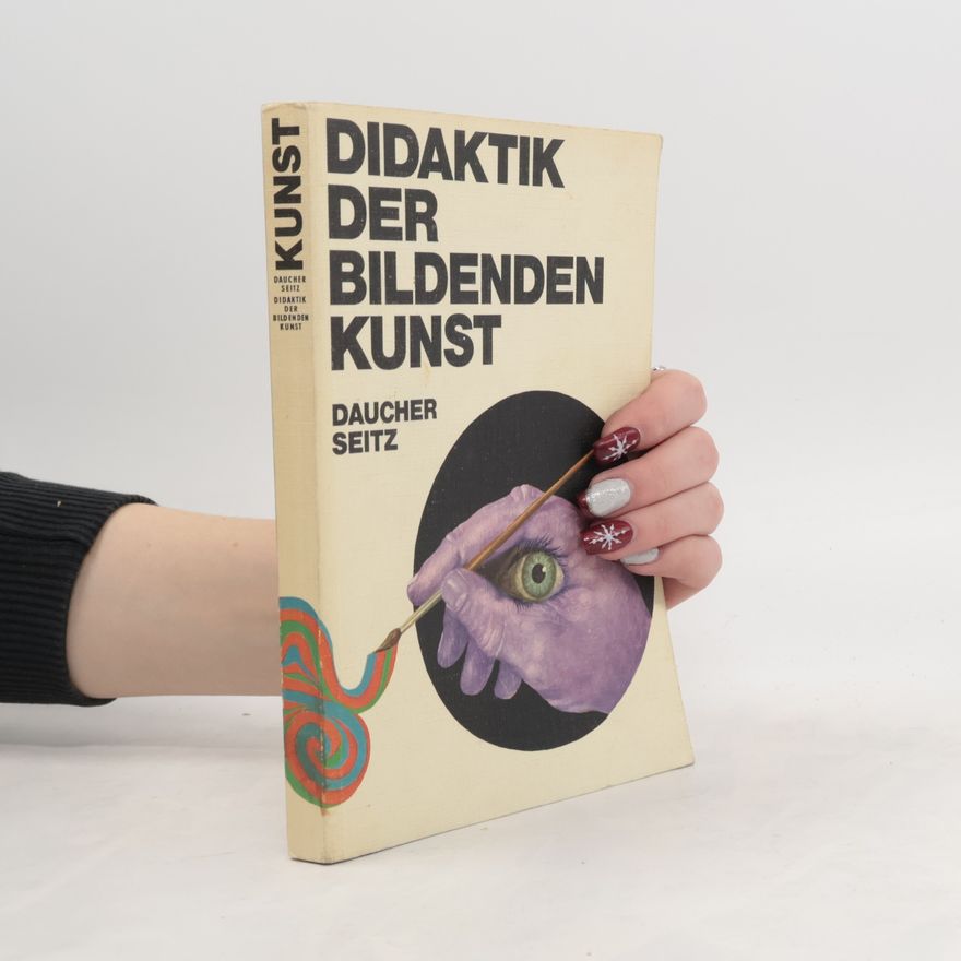 Hans Daucher Didaktik der bildenden Kunst