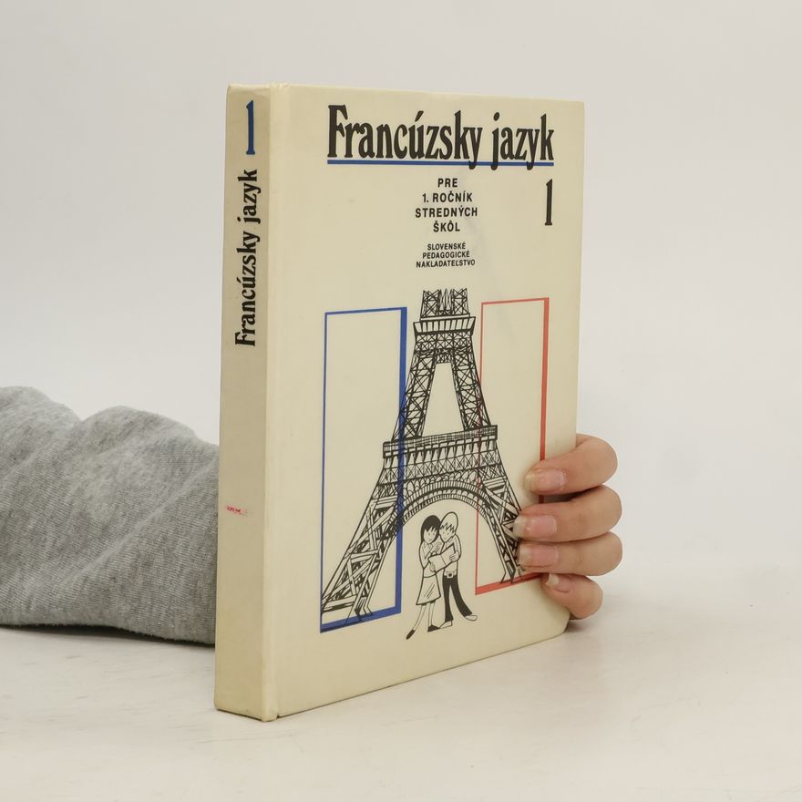 Kolektiv autorů Francúzsky jazyk pre 1. ročník stredných škôl