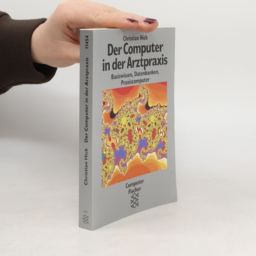 Christian Hick Der Computer in der Arztpraxis