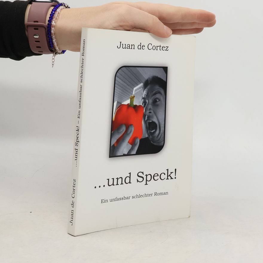 Juan De Cortez ...und Speck!
