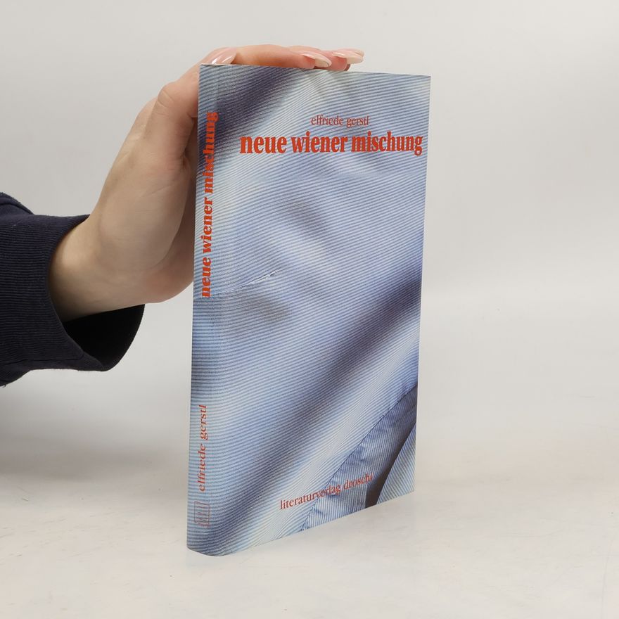 Elfriede Gerstl Neue Wiener Mischung