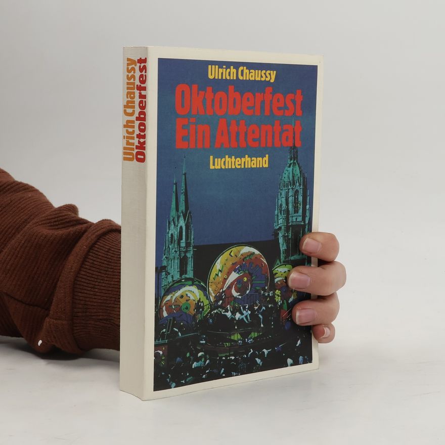 Ulrich Chaussy Oktoberfest
