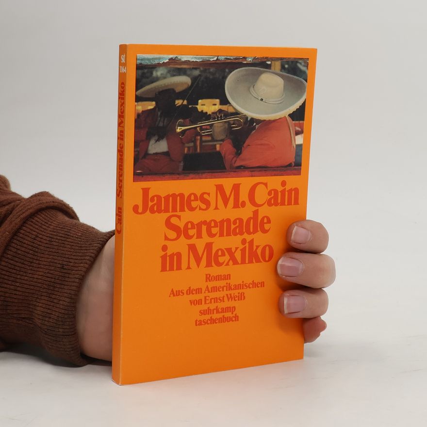 James M. Cain Serenade in Mexiko