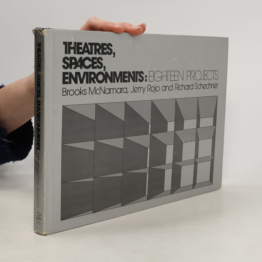 Brooks McNamara Theatres, spaces, environments