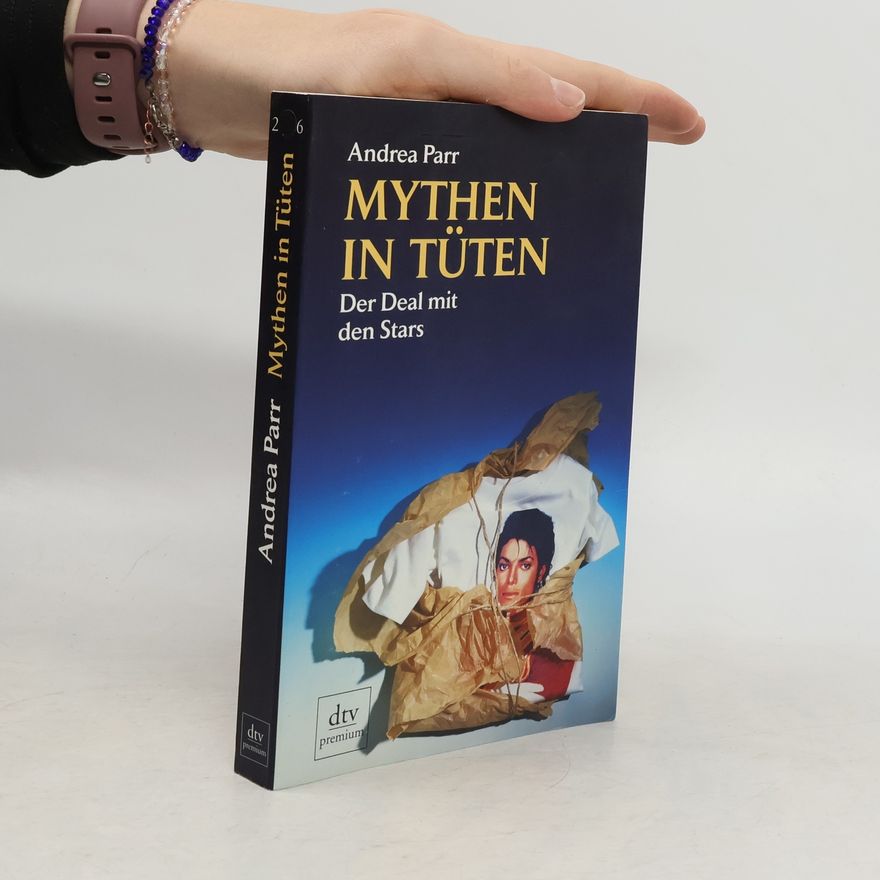 Andrea Parr dtv premium: Mythen in Tüten