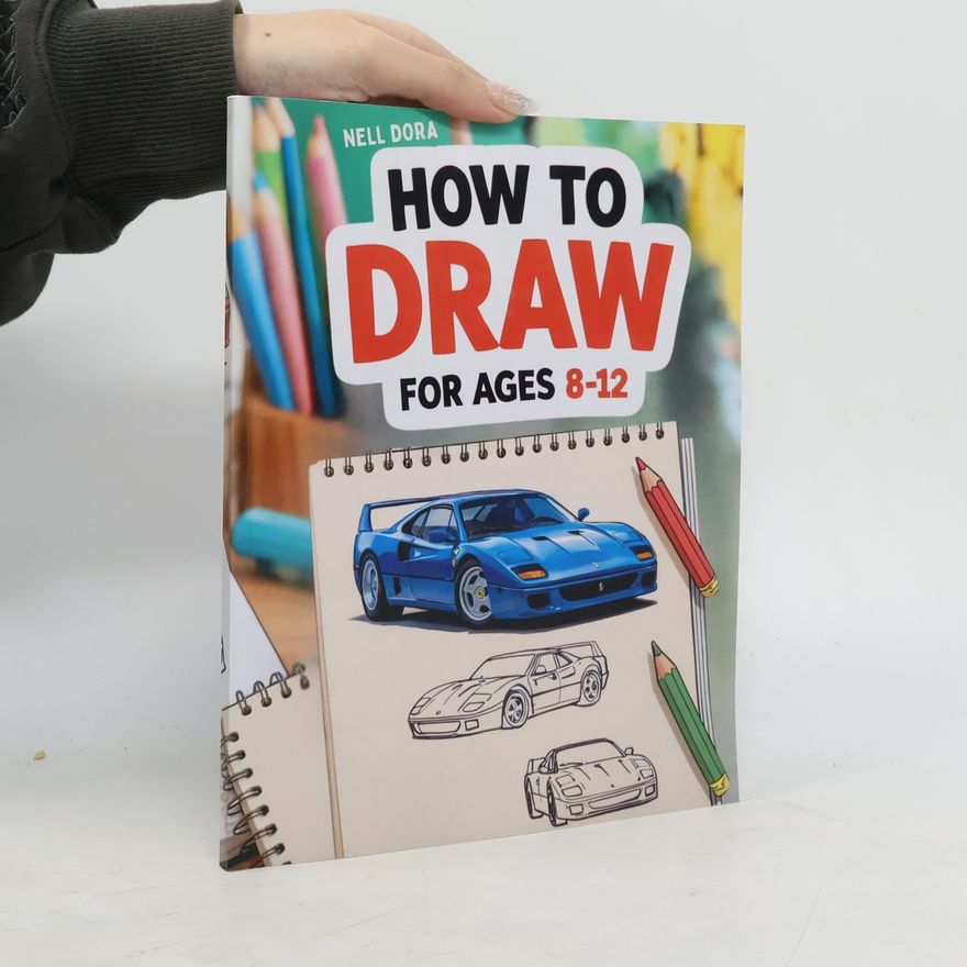 Nell Dora How To Draw For Ages 8-12