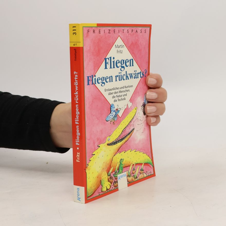 Martin Fritz Fliegen Fliegen rückwärts?