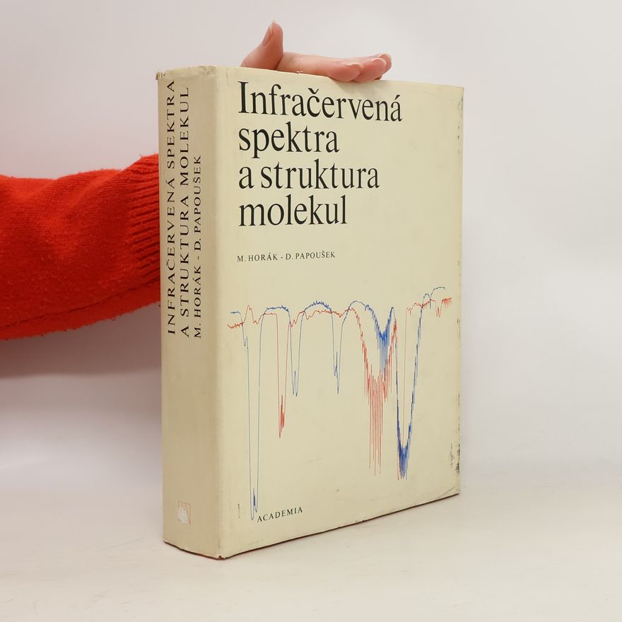 Autorenkollektiv Infračervená spektra a struktura molekul