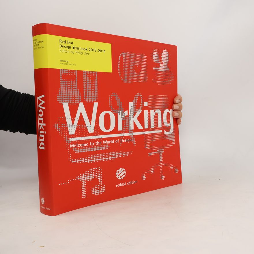 Peter Zec Red Dot Design Yearbook Working 2013/2014