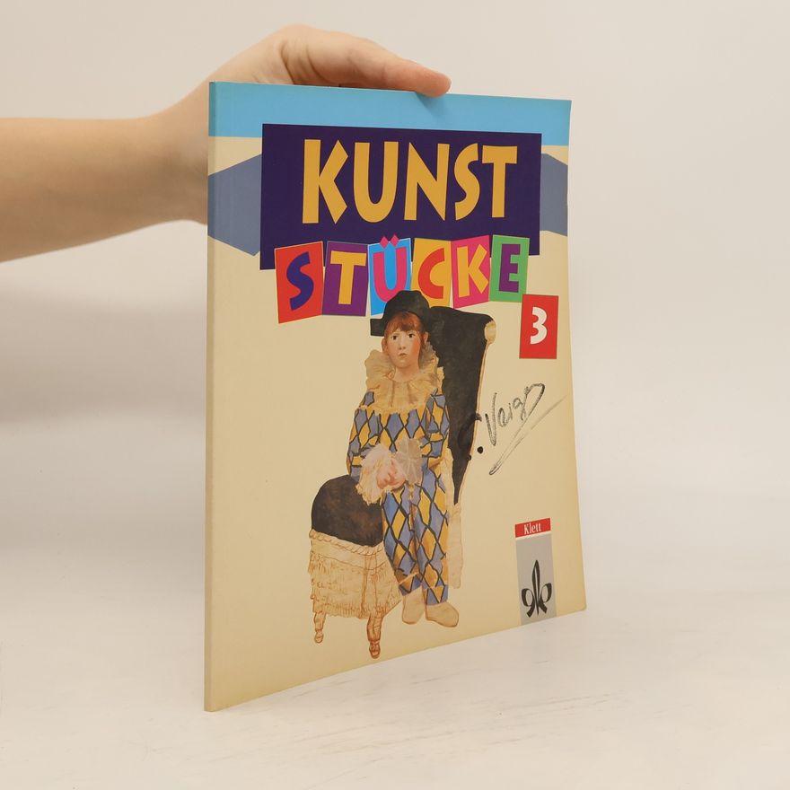Sibylle Hirth-Schaudt Kunst-Stücke, Schülerbuch 3. Klasse