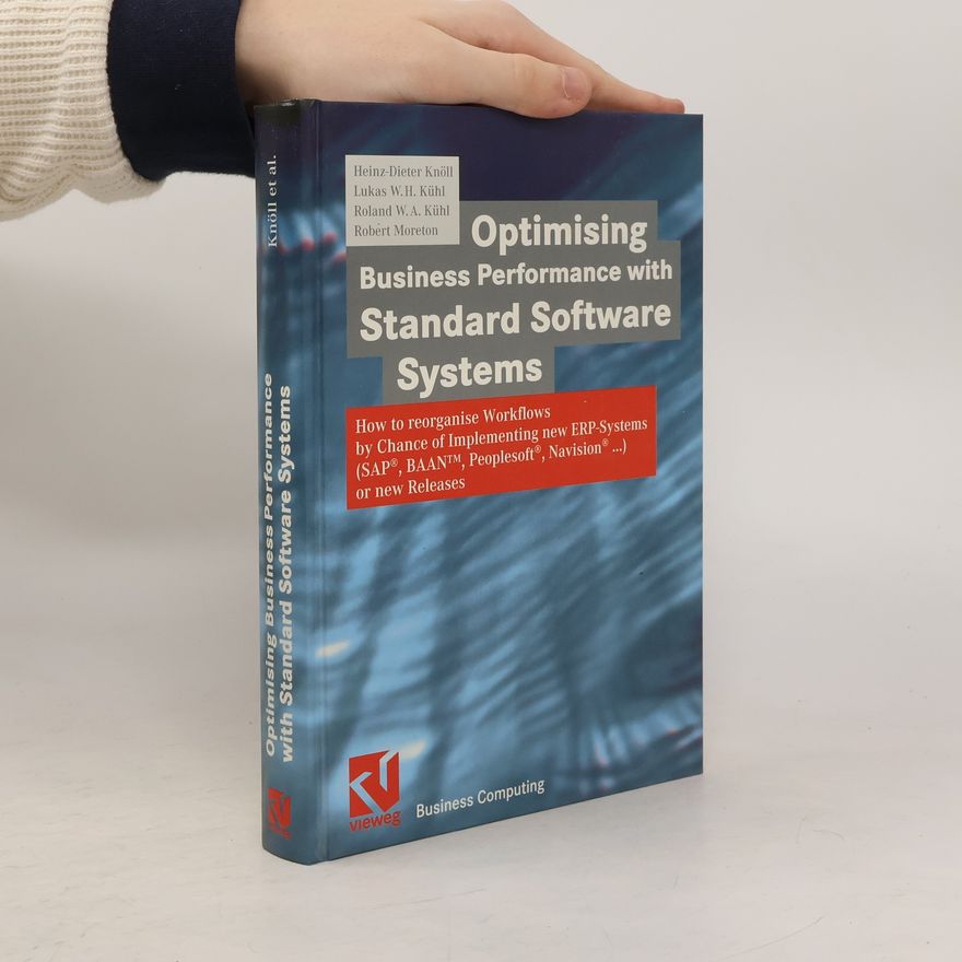 Lukas W.H. Kühl Optimising Business Performance With Standard Software Systems