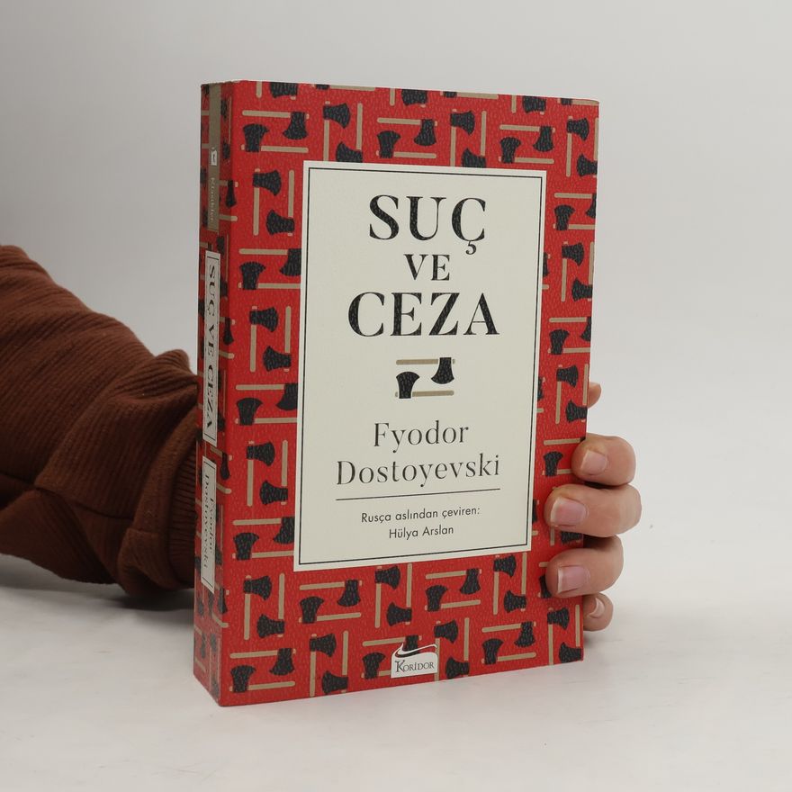 Fjodor Michailowitsch Dostojewski Klasikler: Suç ve Ceza