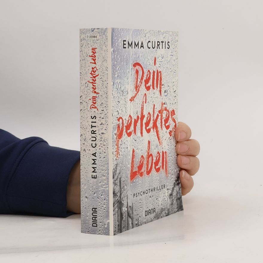 Emma Curtis Dein perfektes Leben
