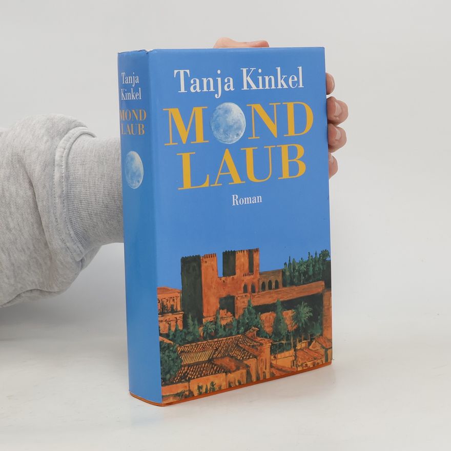Tanja Kinkel Mond Laub