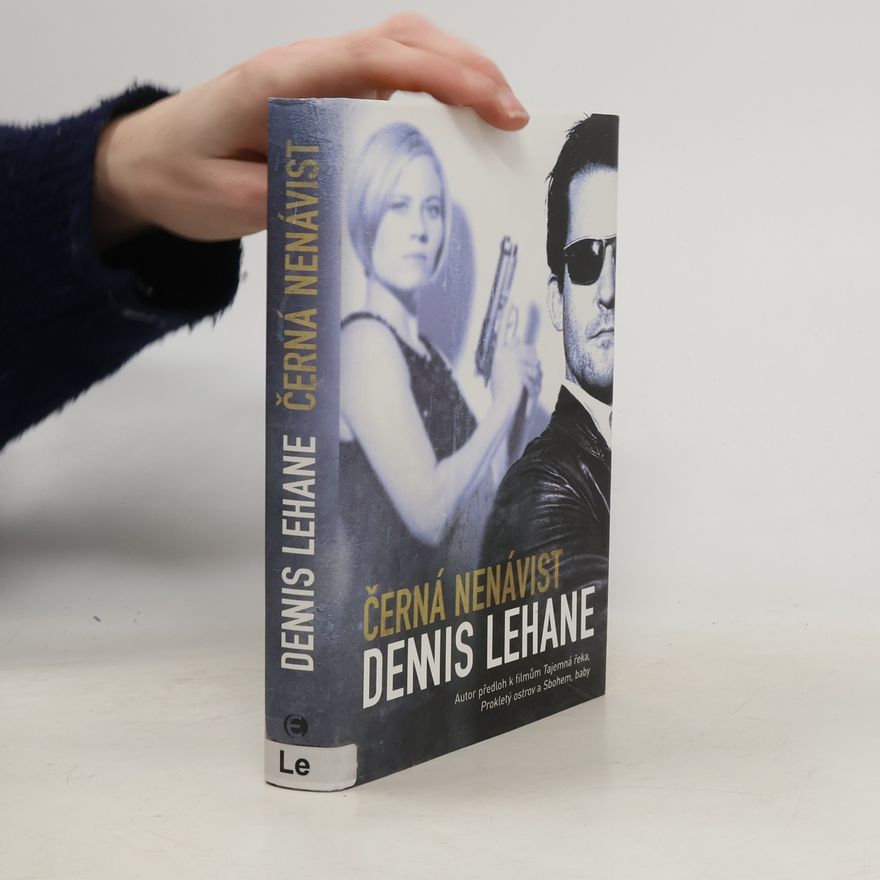 Dennis Lehane Černá nenávist