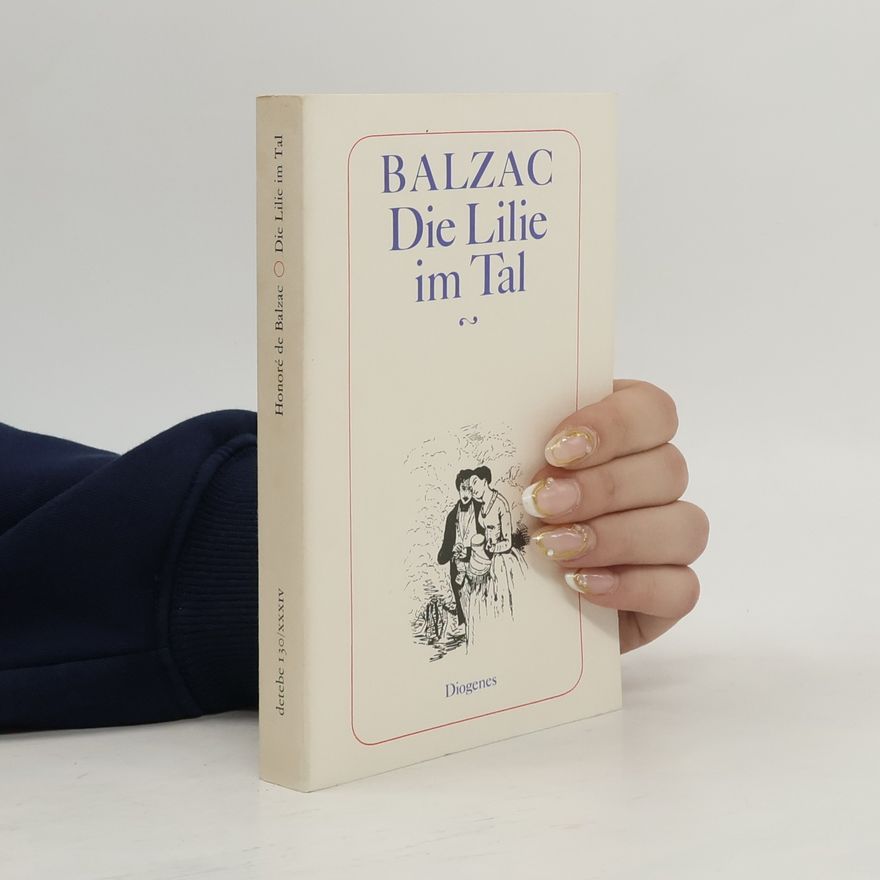 Honoré de Balzac Die Lilie im Tal