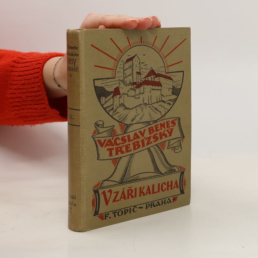 Václav Beneš Třebízský Sebrané spisy IV. V záři kalicha