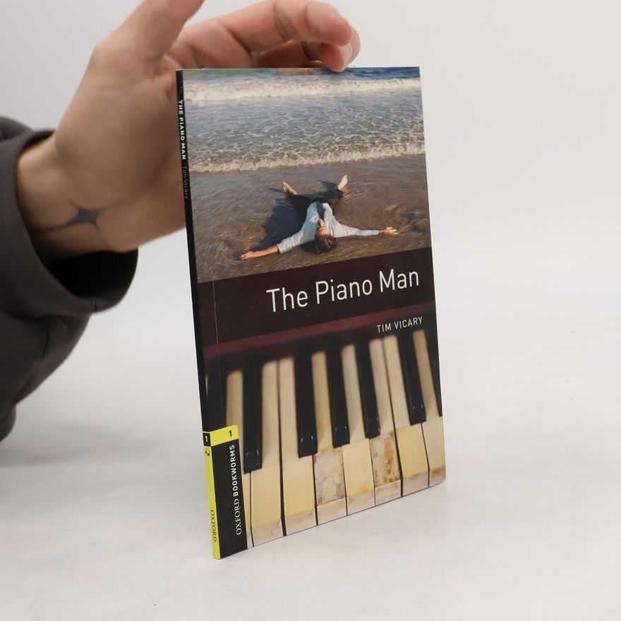 Tim Vicary Oxford Bookworms Library - 1: The Piano Man