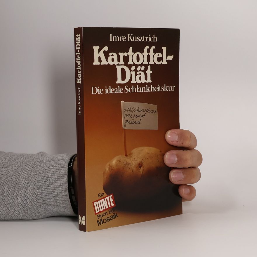 Imre Kusztrich Kartoffel-Diät