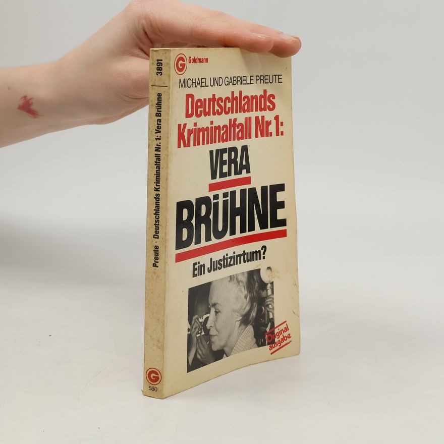 Gabriele Preute Deutschlands Kriminalfall Nr. 1, Vera Brühne - Original Ausgabe