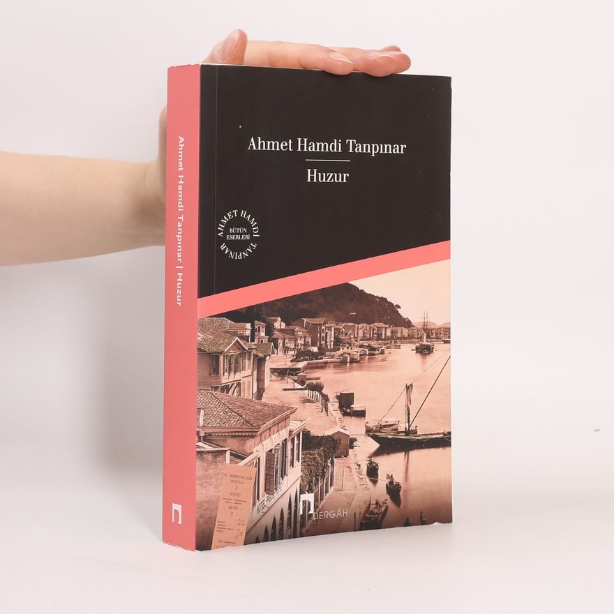 Ahmet Hamdi Tanpınar Huzur