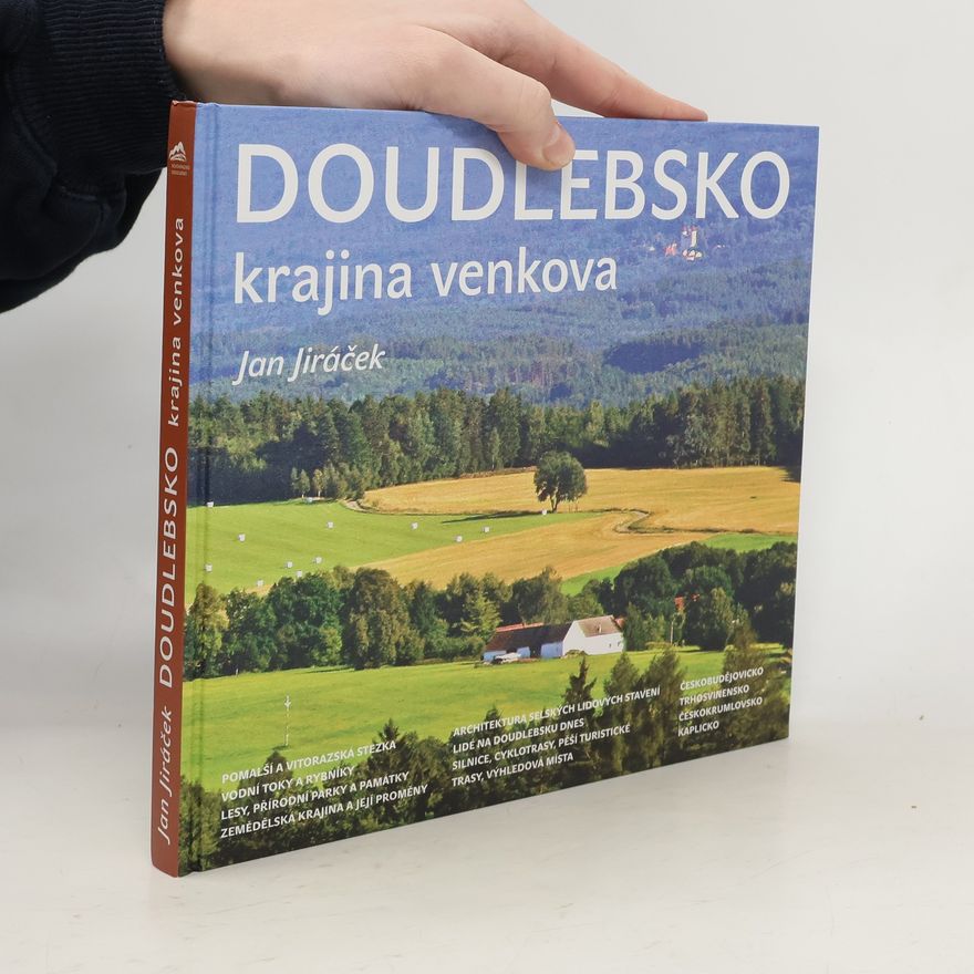 Jan Jiráček Doudlebsko. Krajina venkova