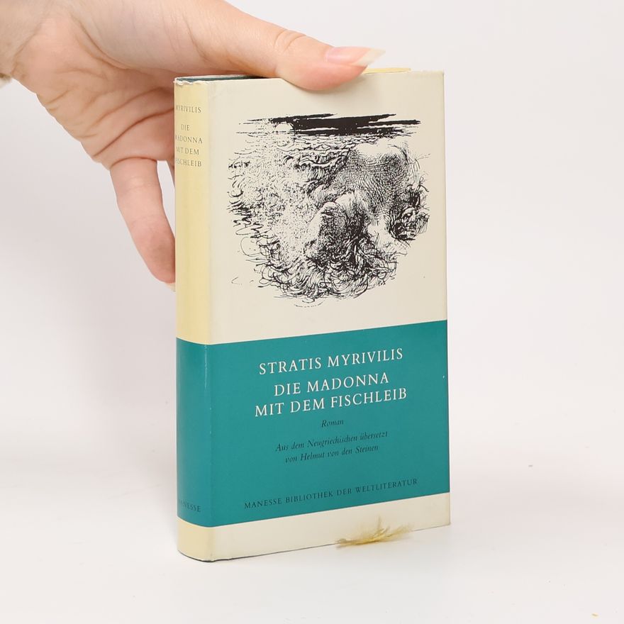 Stratis Myrivilis Manesse Bibliothek der Weltliteratur: Die Madonna mit dem Fischleib