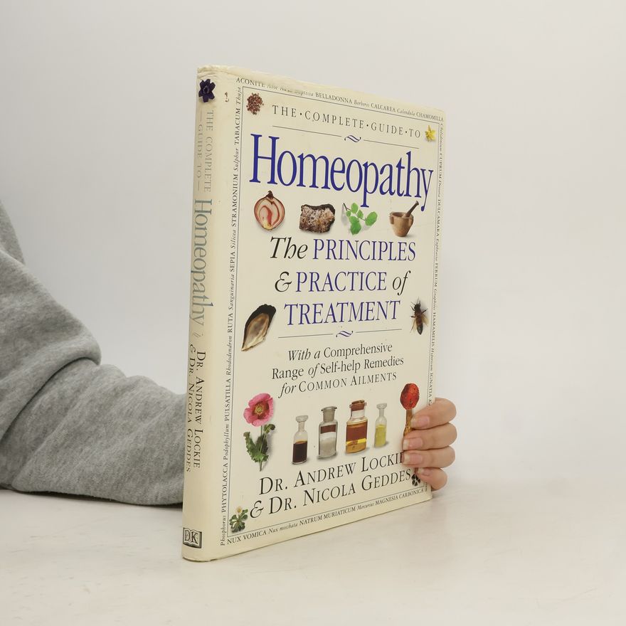 Nicola Geddes The Complete Guide to Homeopathy