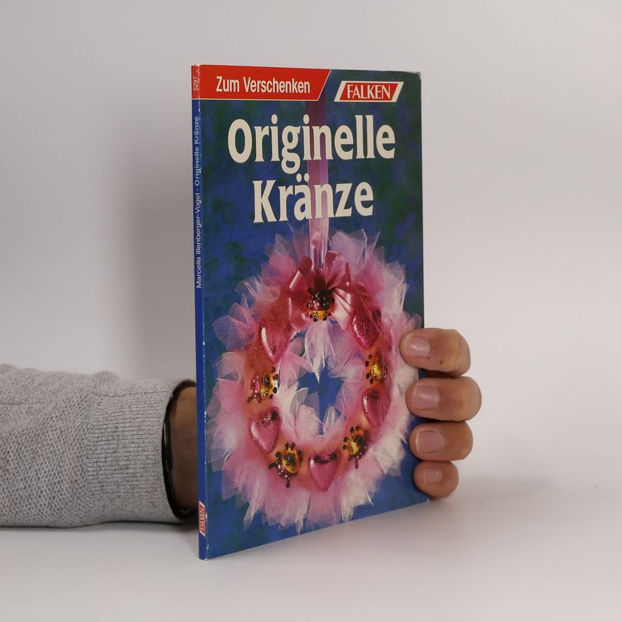 Marcella Illenberger-Vogel Originelle Kränze