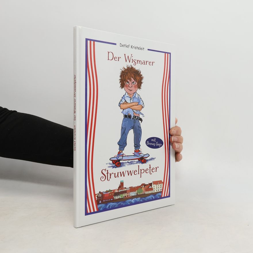 Detlef Kristeleit Der wismarer Struwwelpeter