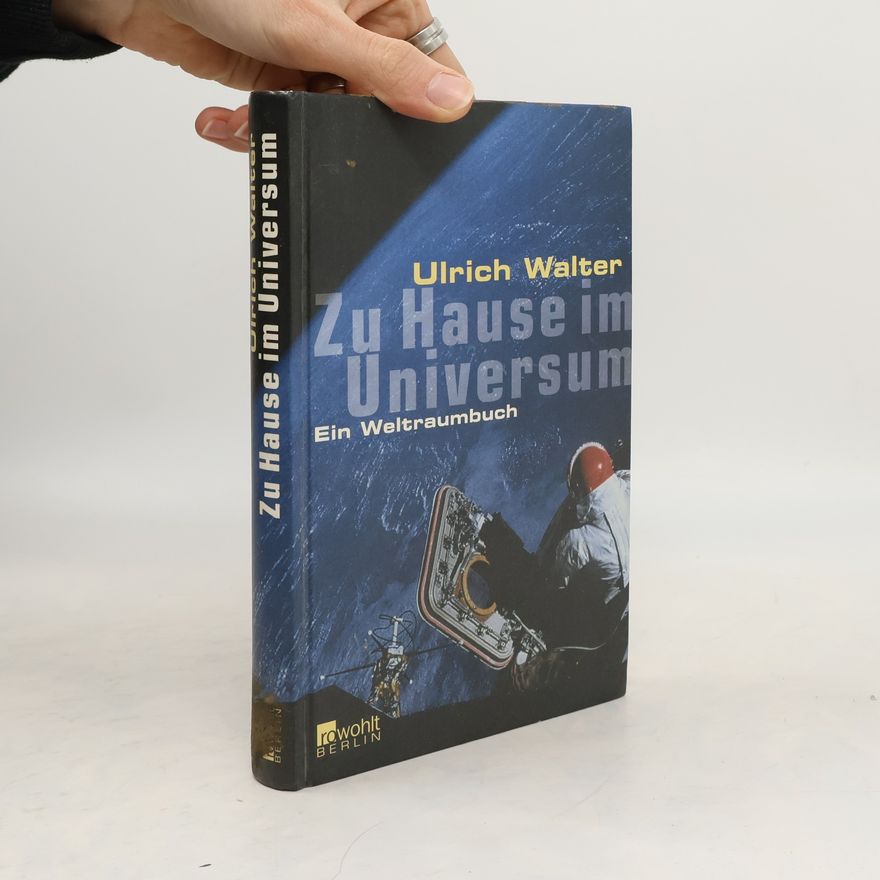 Ulrich Walter Zu Hause im Universum