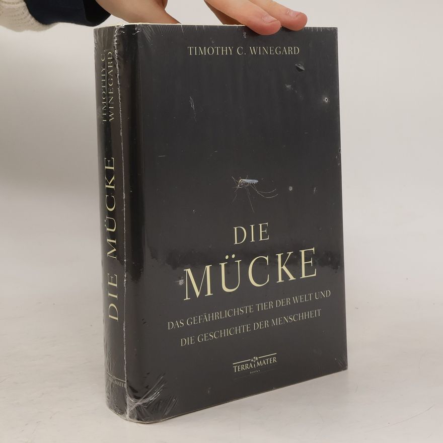 Timothy C. Winegard Die Mücke
