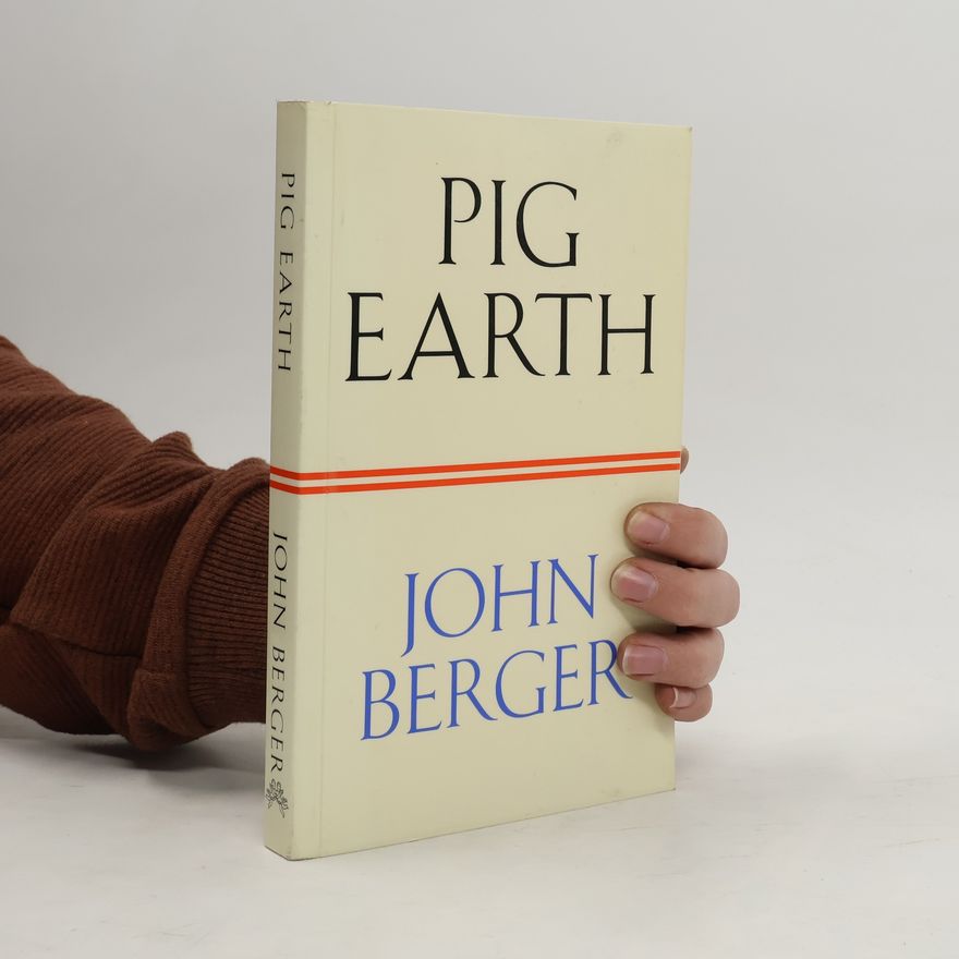 John Berger Pig Earth