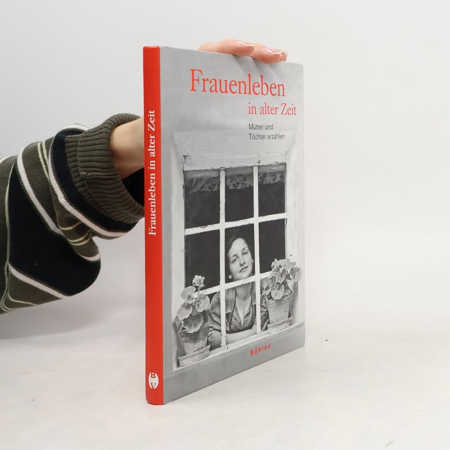 Traude Fath Frauenleben in alter Zeit