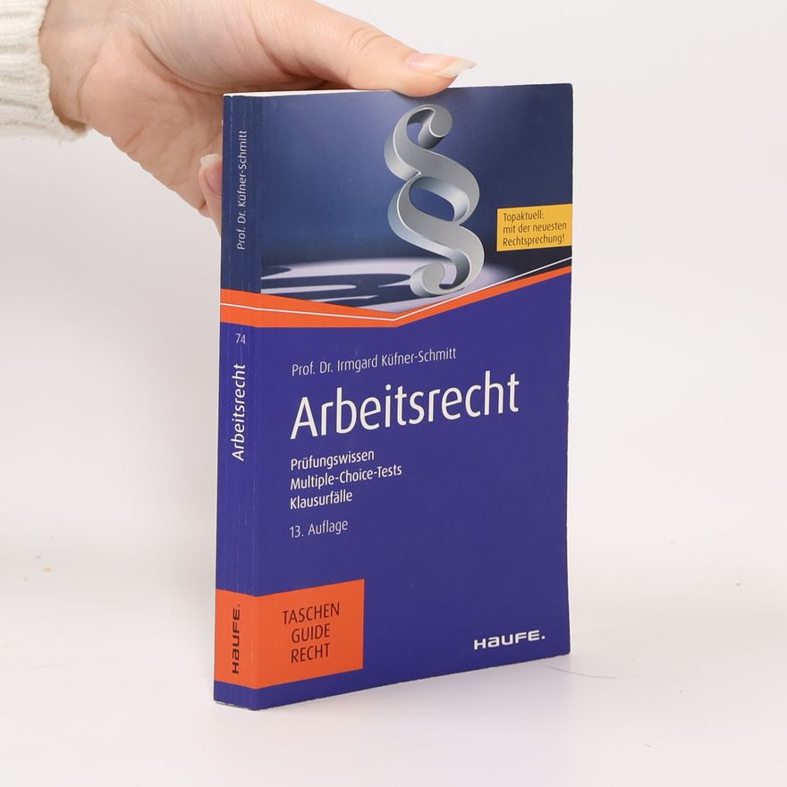 Irmgard Küfner-Schmitt Taschen Guide Recht - 74: Arbeitsrecht