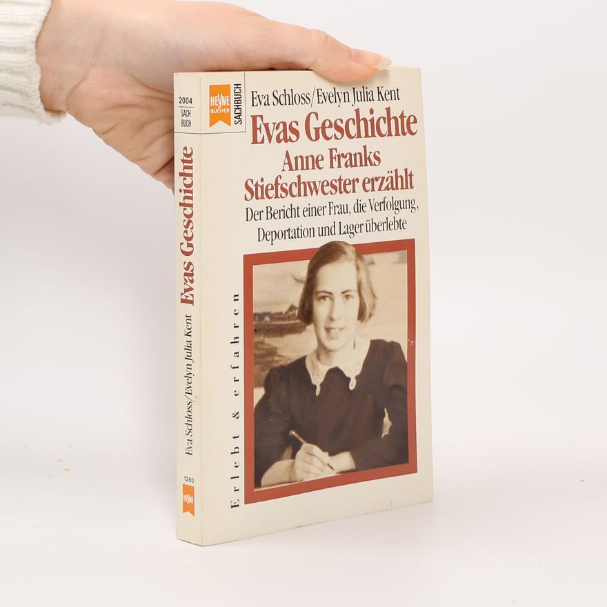 Eva Schloss Evas Geschichte