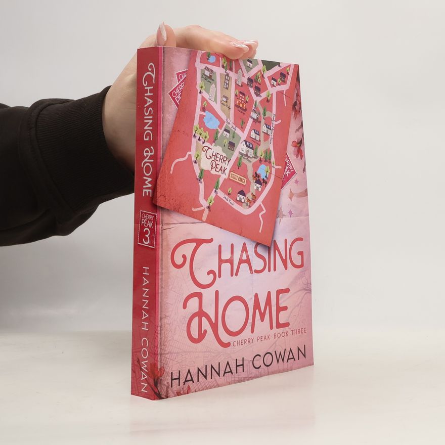 Hannah Cowan Chasing Home. Cherry Peak Book Three