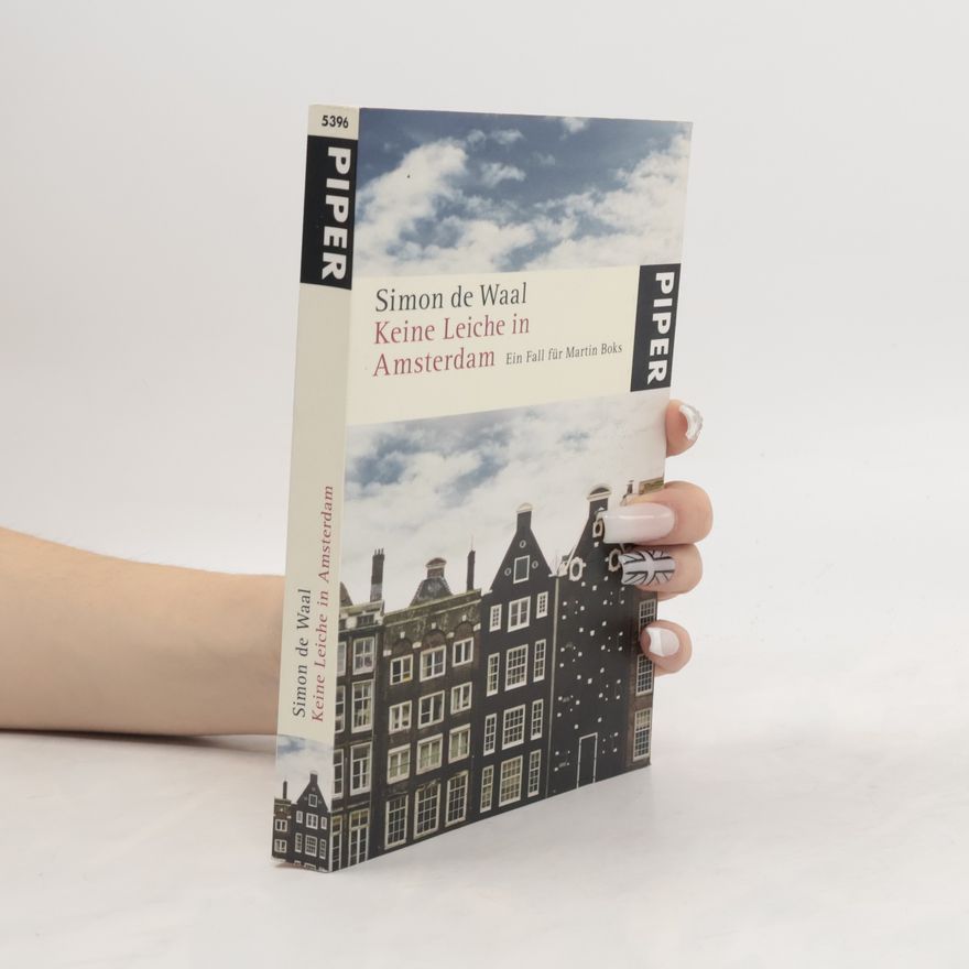 Thomas Hauth Keine Leiche in Amsterdam. Ein Fall für Martin Boks