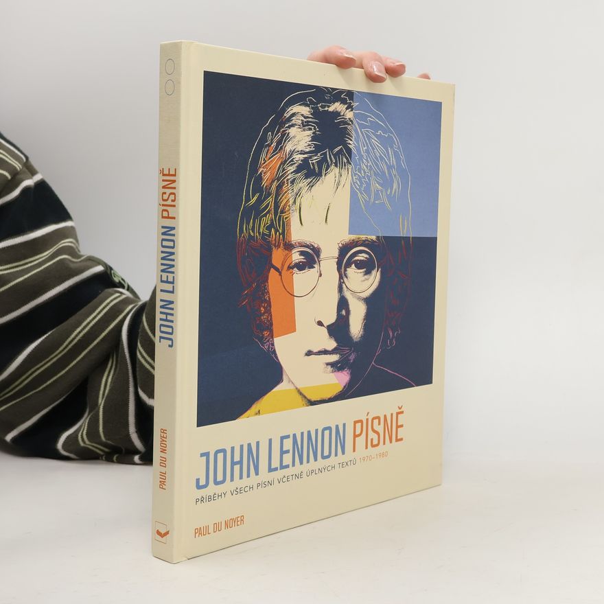 Paul Du Noyer John Lennon. Písně