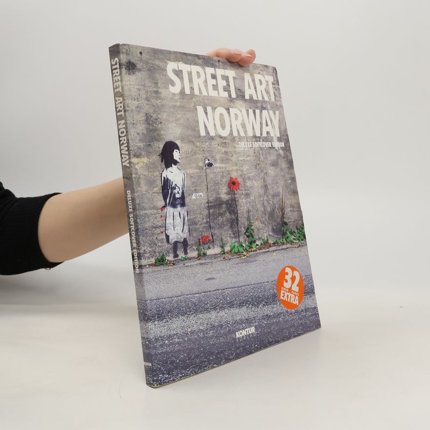 Øivin Horvei Street Art Norway: Deluxe Softcover Edition