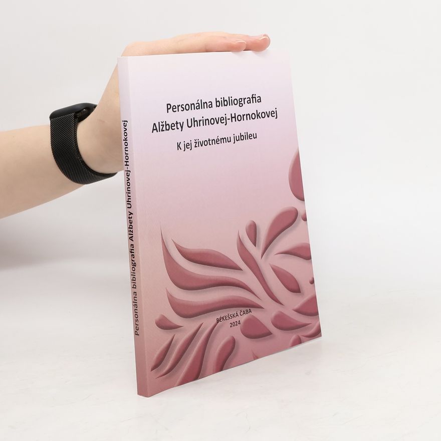 Collectif d'auteurs Personálna bibliografia Alžbety Uhrinovej-Hornokovej. K jej životnému jublieu