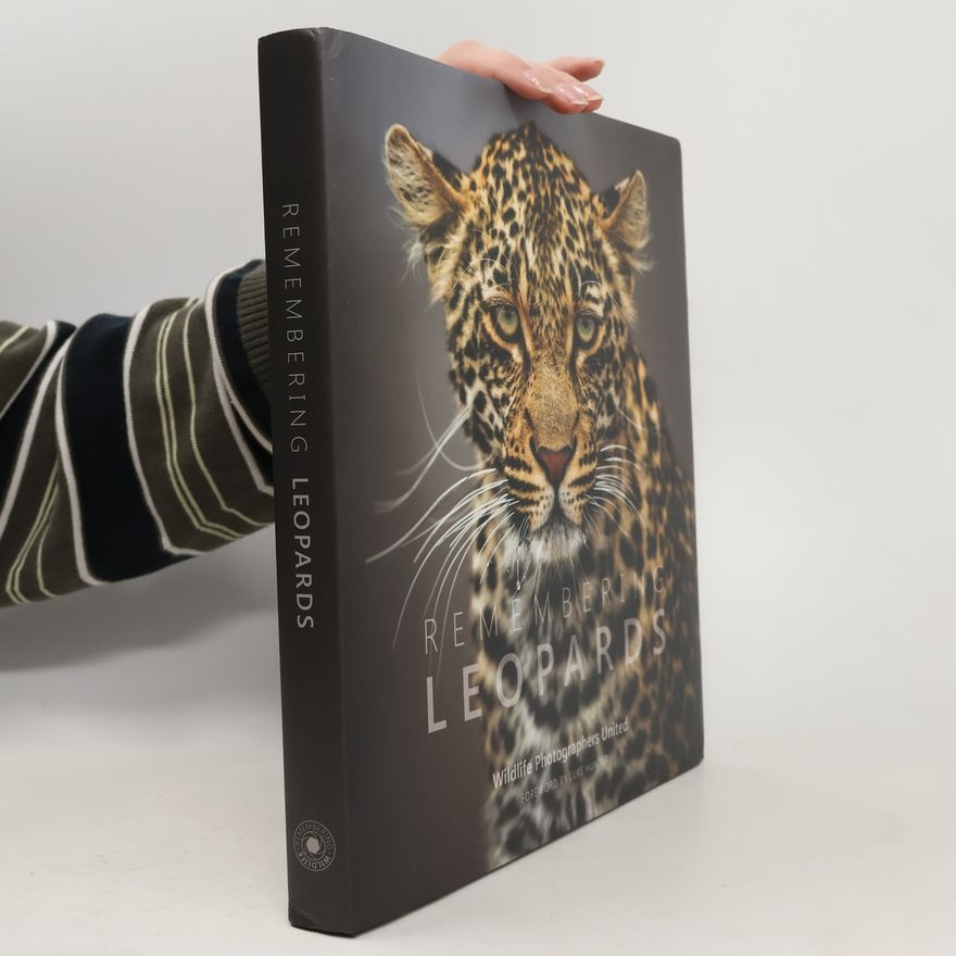 Wildlife Photographers United Remembering Wildlife - 8: Remembering Leopards
