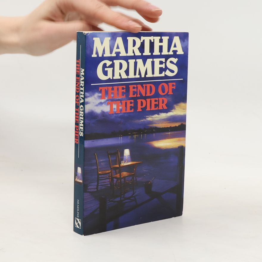 Martha Grimes The End of the Pier