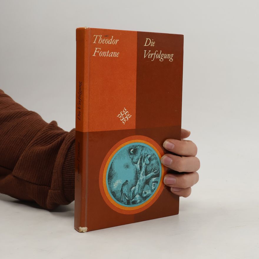 Theodor Fontane Die Verfolgung