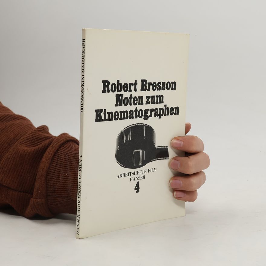 Robert Bresson Noten zum Kinematographen