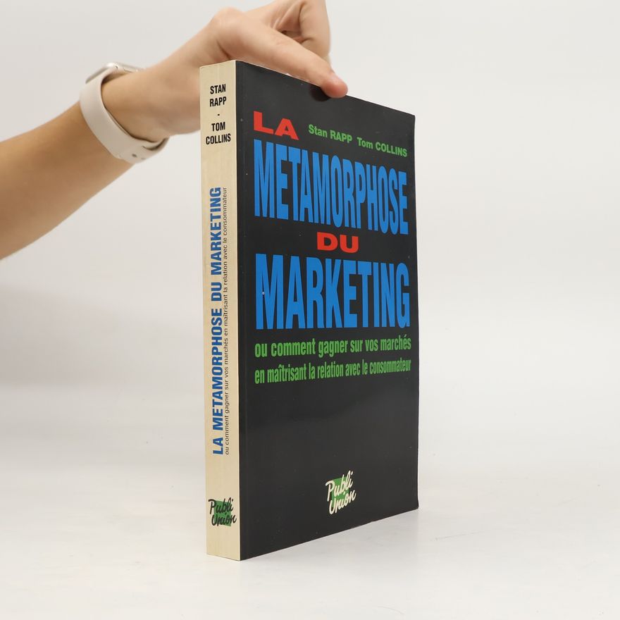 Thomas L. Collins La métamorphose du marketing