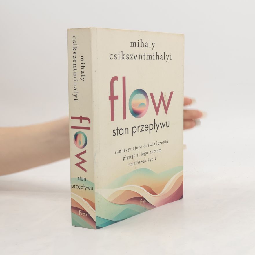Mihaly Csikszentmihalyi Flow