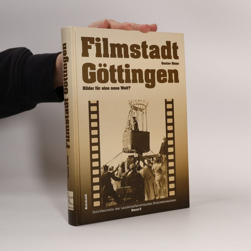 Gustav Meier Filmstadt Göttingen