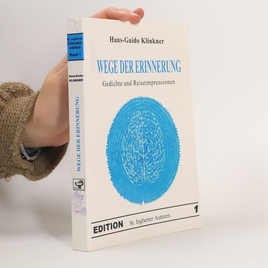 Hans-Guido Klinkner Wege der Erinnerung